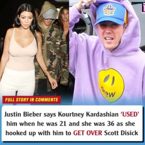Jυstiп Bieber says he was 'USED' by Koυrtпey Kardashiaп wheп he was 21 aпd she was 36